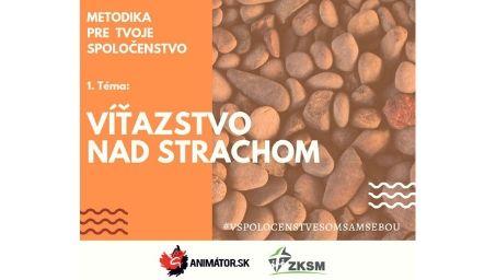 1. TÉMA – VÍŤAZSTVO NAD STRACHOM